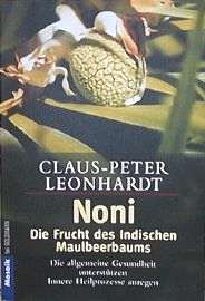 NONI, Die Frucht des Indischen Maulbeerbaumes